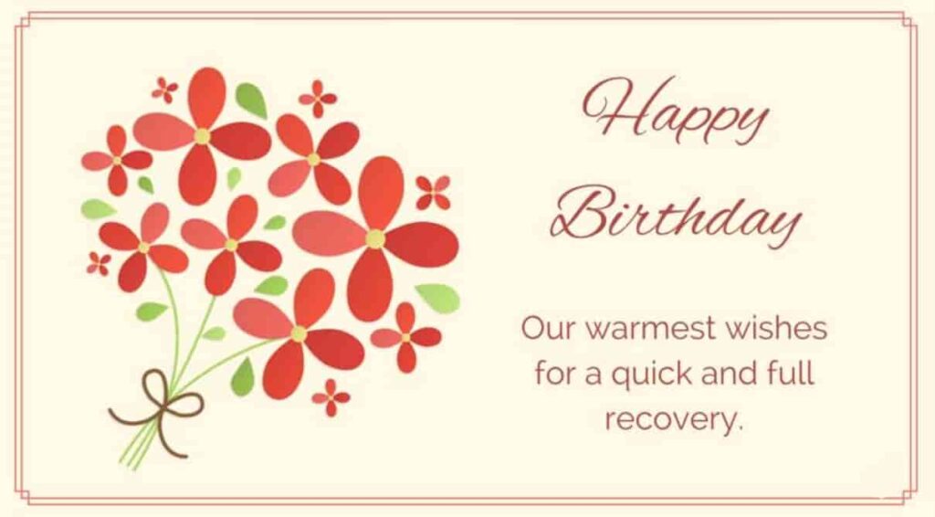 Emotional Birthday Wishes for Someone Sick in Hospital