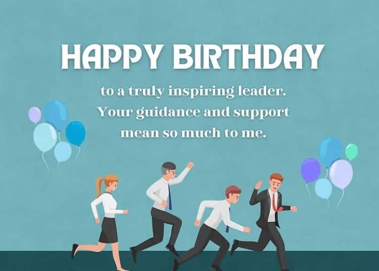 Respectful birthday message for manager and leadership