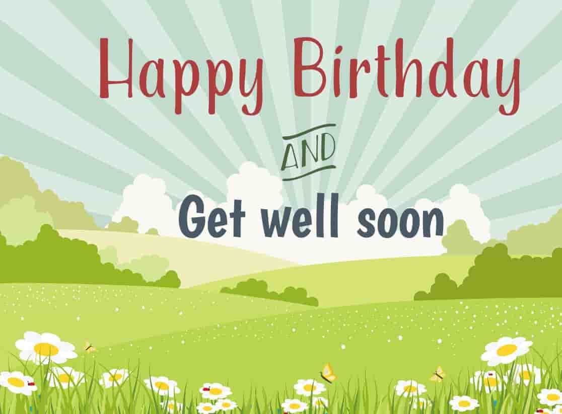 get well soon birthday wishes hospital