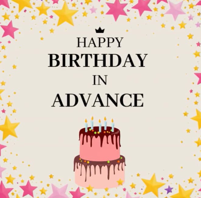 happy birthday in advance