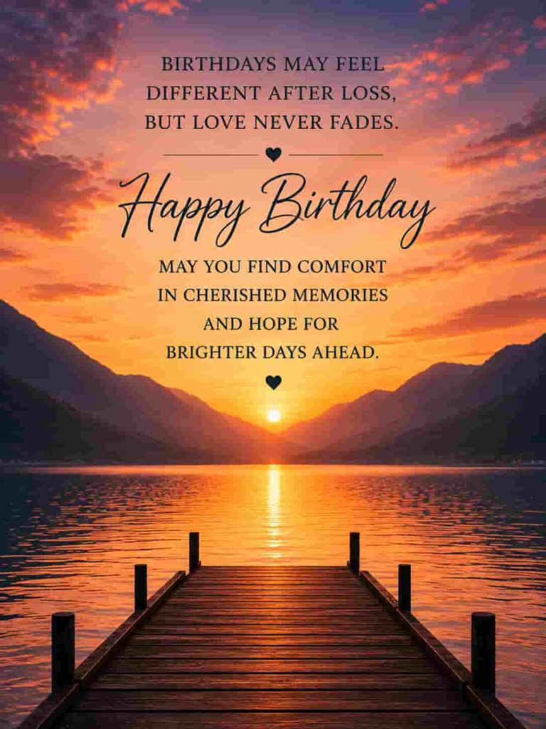 Birthday message to bring comfort during grief