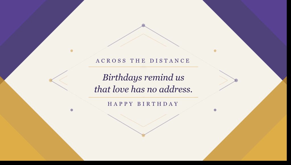 Loving birthday message despite the distance