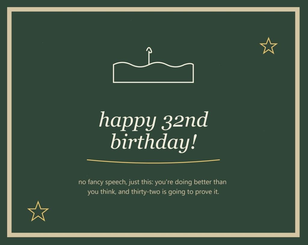 happy 32nd birthday wishes