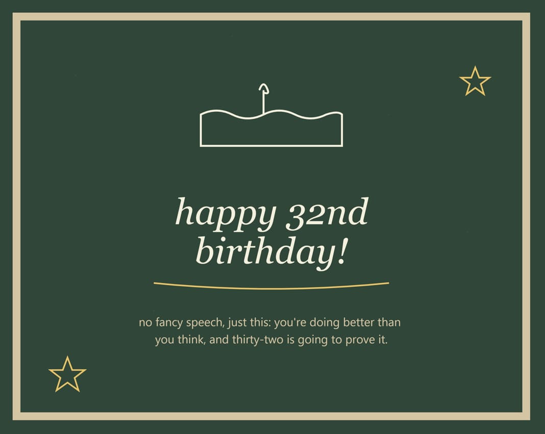 happy 32nd birthday wishes