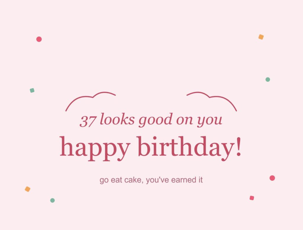 37th birthday wishes and quotes