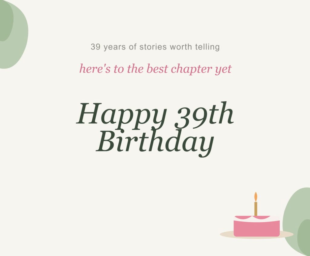 Birthday blessings for 39-year-old