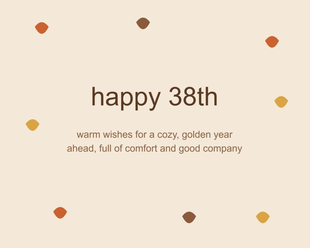 Heartfelt birthday message for age 38