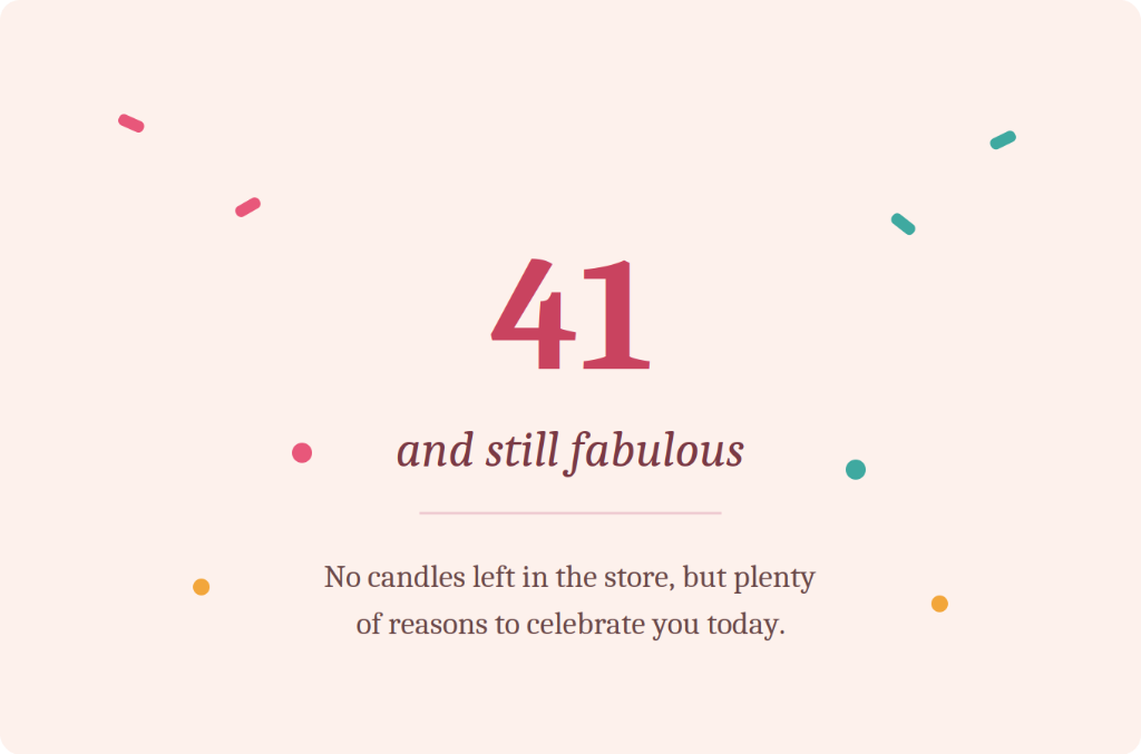41 and still fabulous - Happy 41st Birthday Card