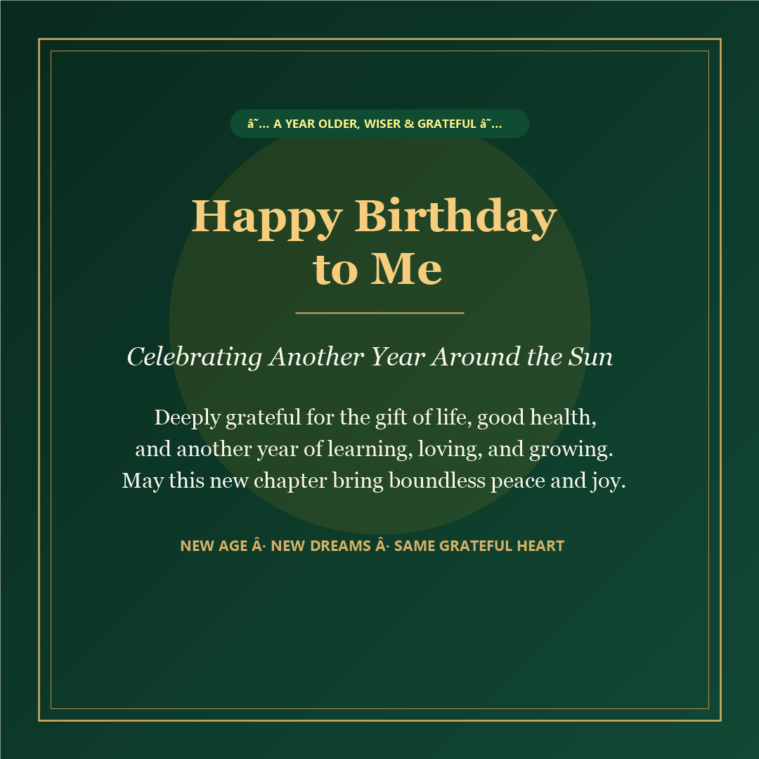 Emerald green and gold Happy Birthday to Me card - Celebrating another year of life with a grateful heart