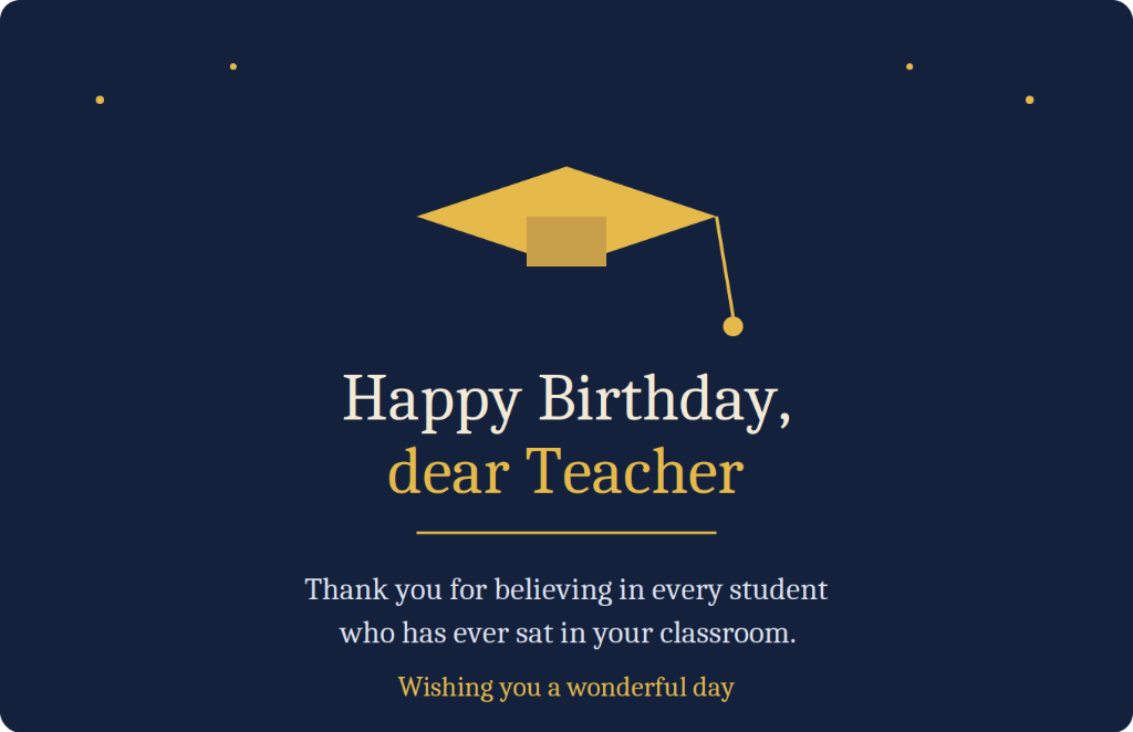 Midnight navy blue and gold graduation cap Happy Birthday dear Teacher card - Believing in every student