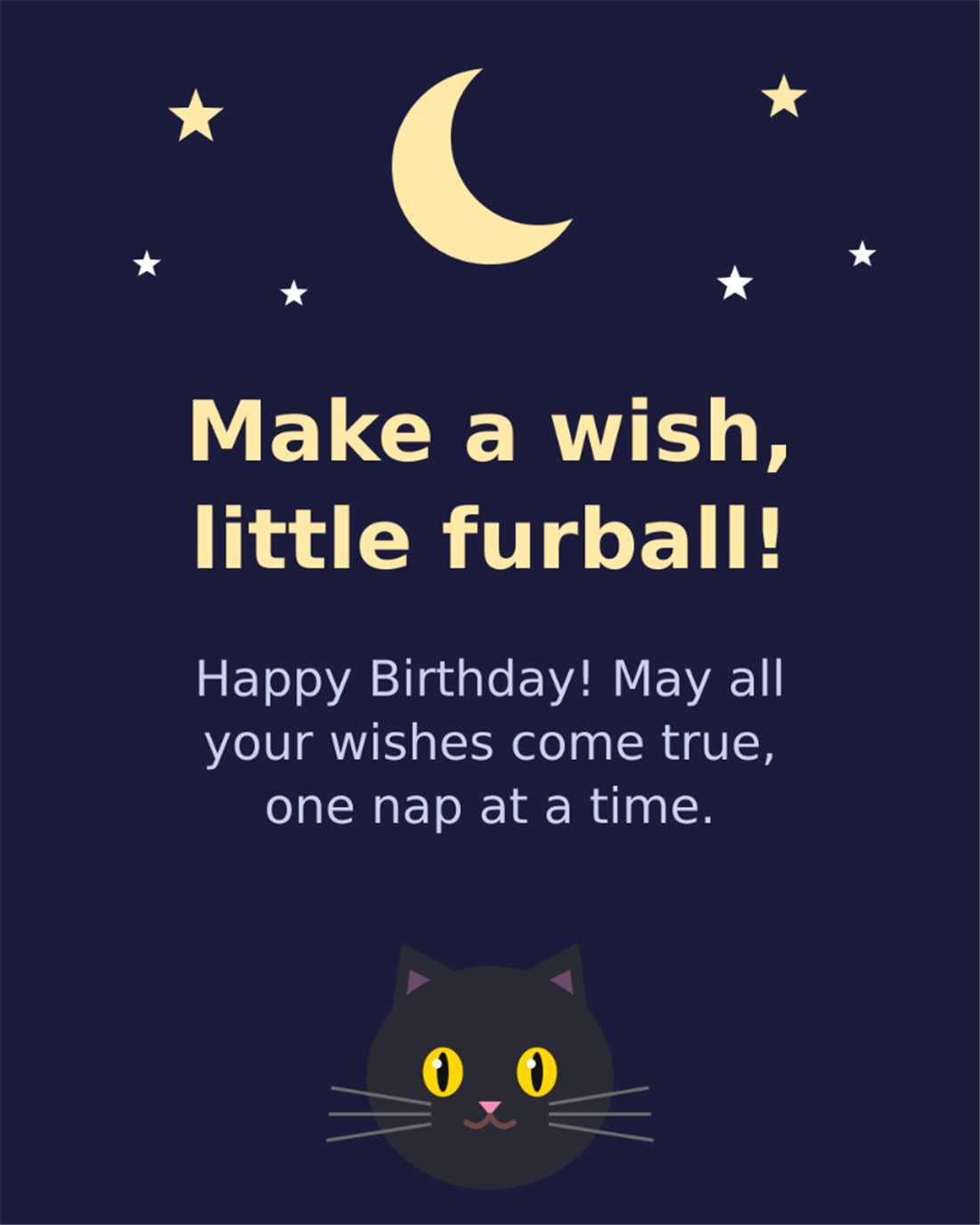 Make a wish little furball Happy Birthday May all your wishes come true one nap at a time - Cat Birthday Card