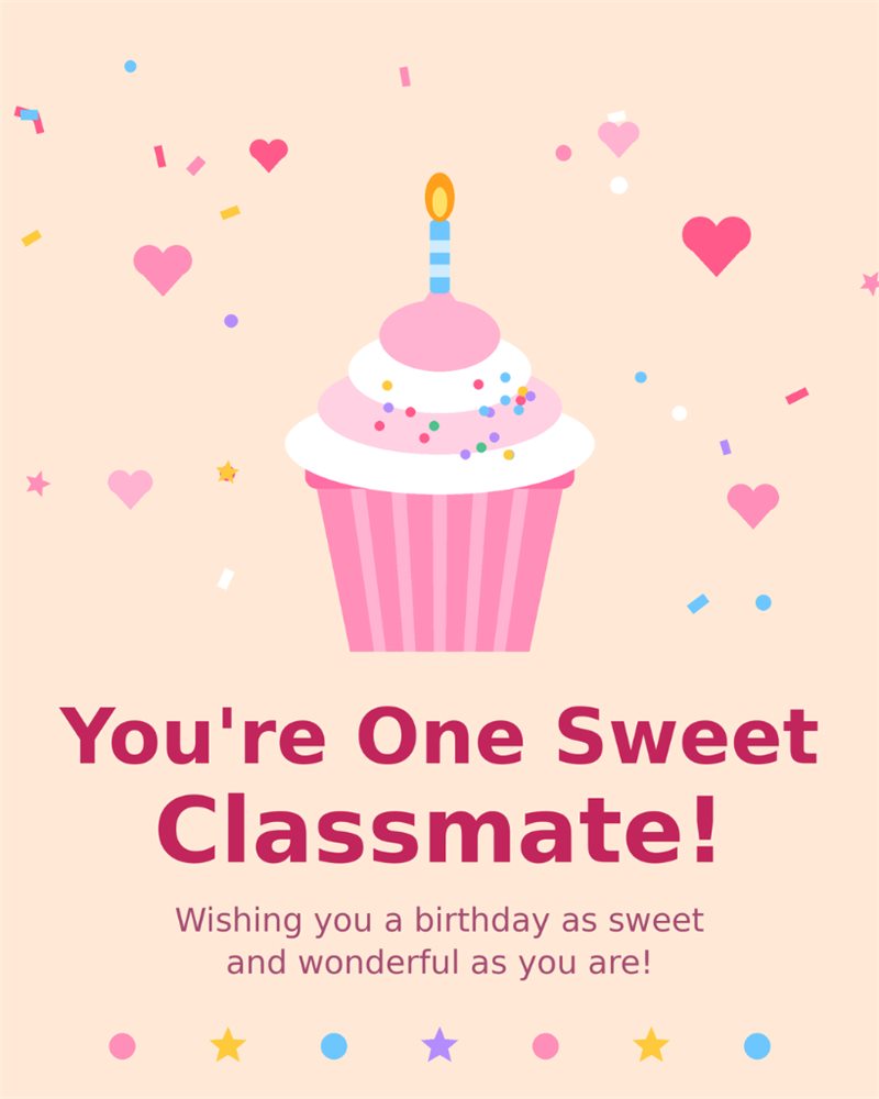 You are one sweet classmate wishing you a birthday as sweet cupcake card