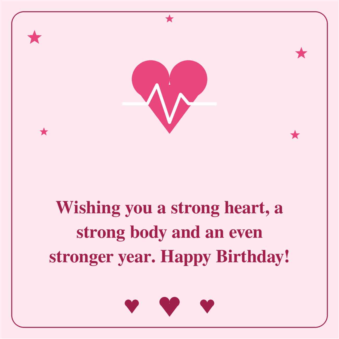 Wishing you a strong heart a strong body and an even stronger year happy birthday pulse card