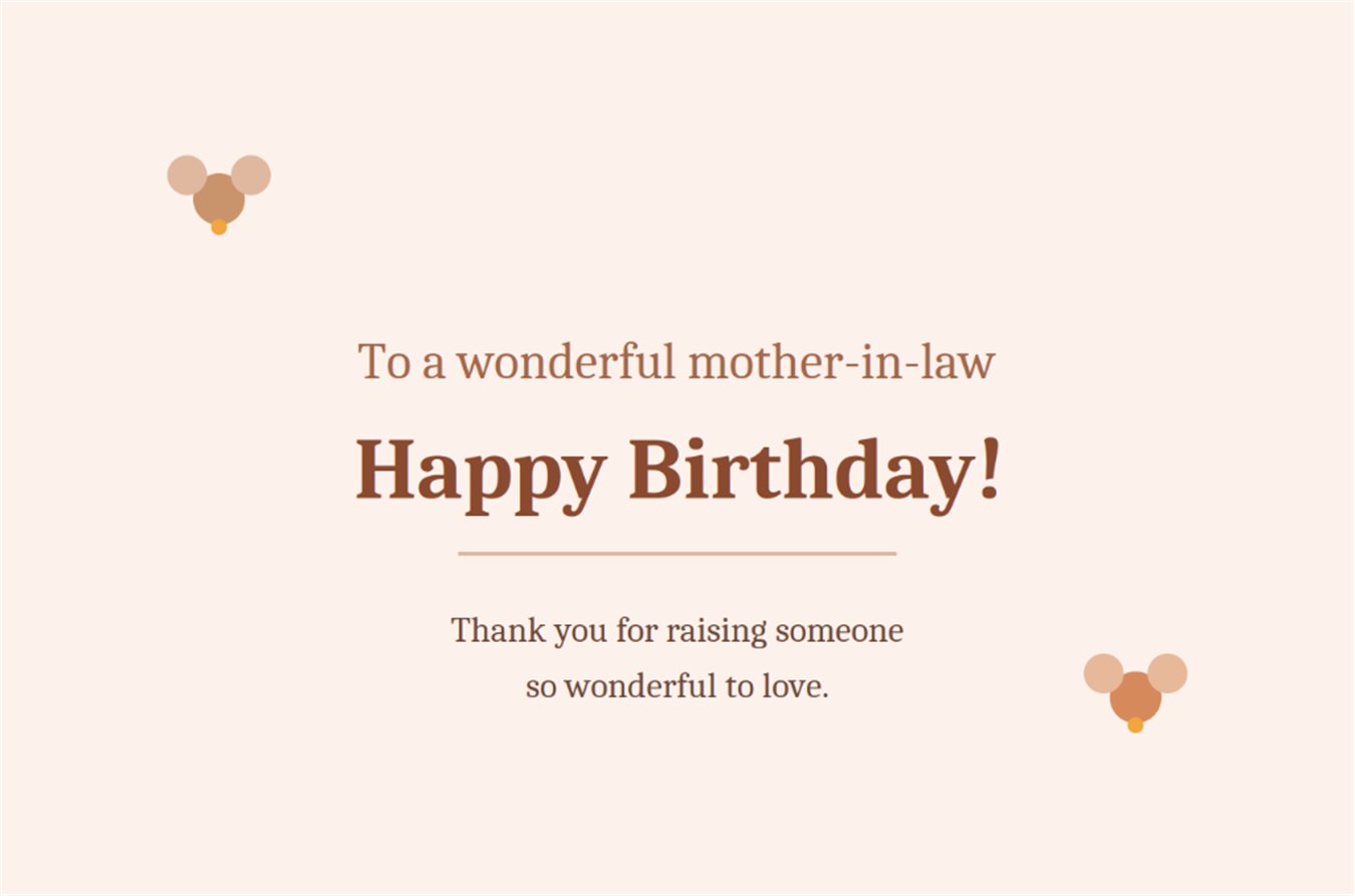 To a wonderful mother-in-law happy birthday thank you for raising someone so wonderful to love card