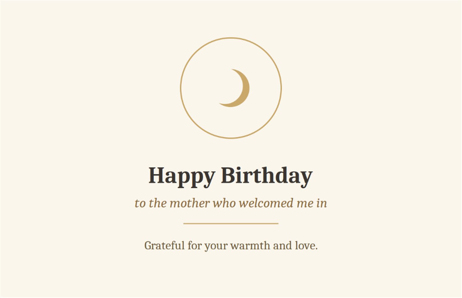 Happy birthday to the mother who welcomed me in grateful for your warmth and love golden crescent moon card