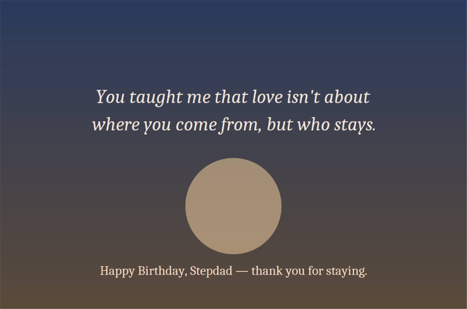 You taught me that love is about who stays - Happy Birthday Stepdad Card