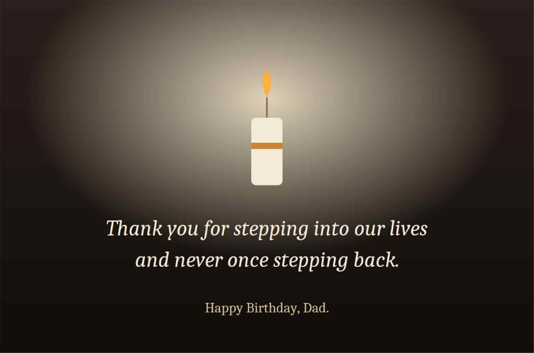 Thank you for stepping into our lives and never once stepping back - Happy Birthday Step Dad Card