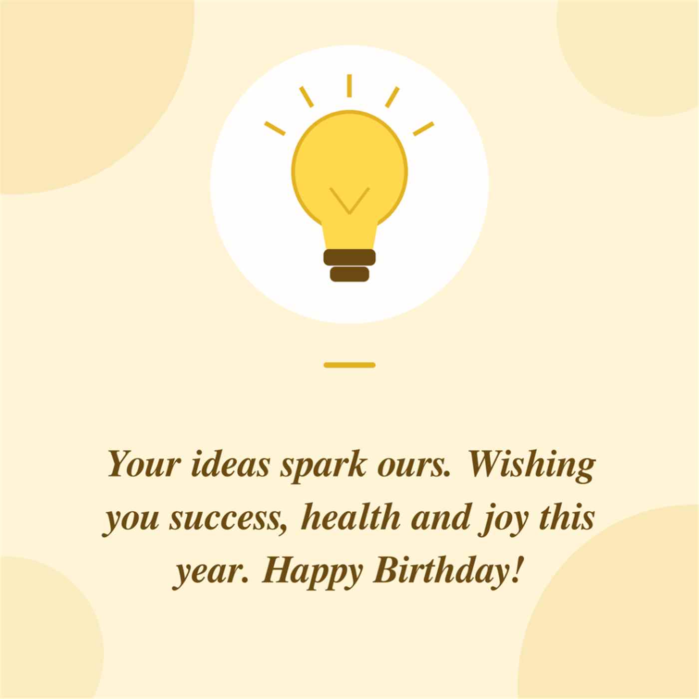Your ideas spark ours wishing you success health and joy this year happy birthday lightbulb card