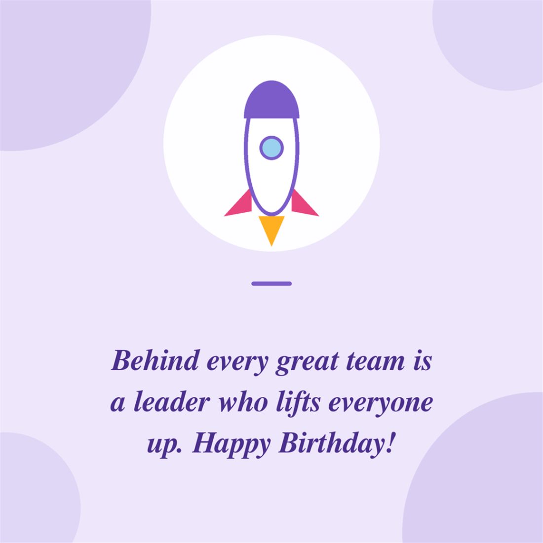 Behind every great team is a leader who lifts everyone up happy birthday rocket card