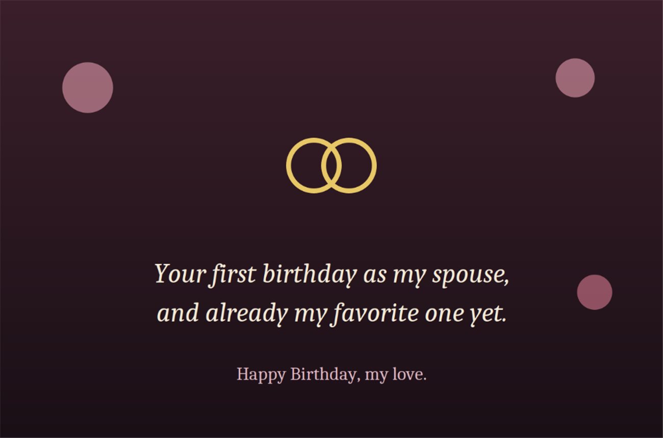 Your first birthday as my spouse and already my favorite one yet - 1st Birthday After Marriage Card