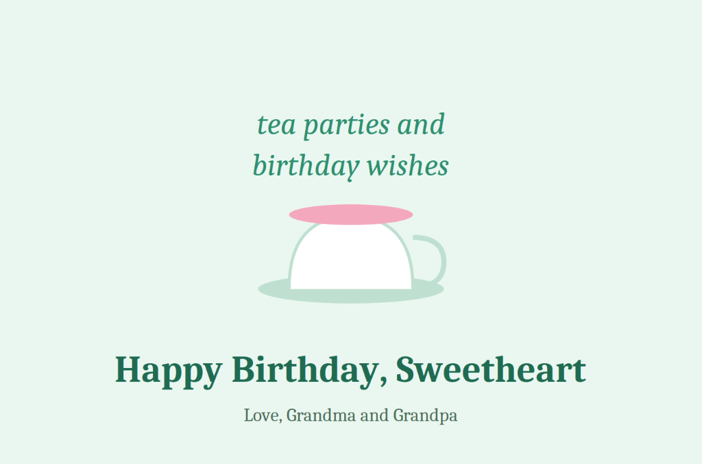 Soft mint and pink teacup illustration Happy Birthday Sweetheart card from Grandma and Grandpa - Tea parties and birthday wishes