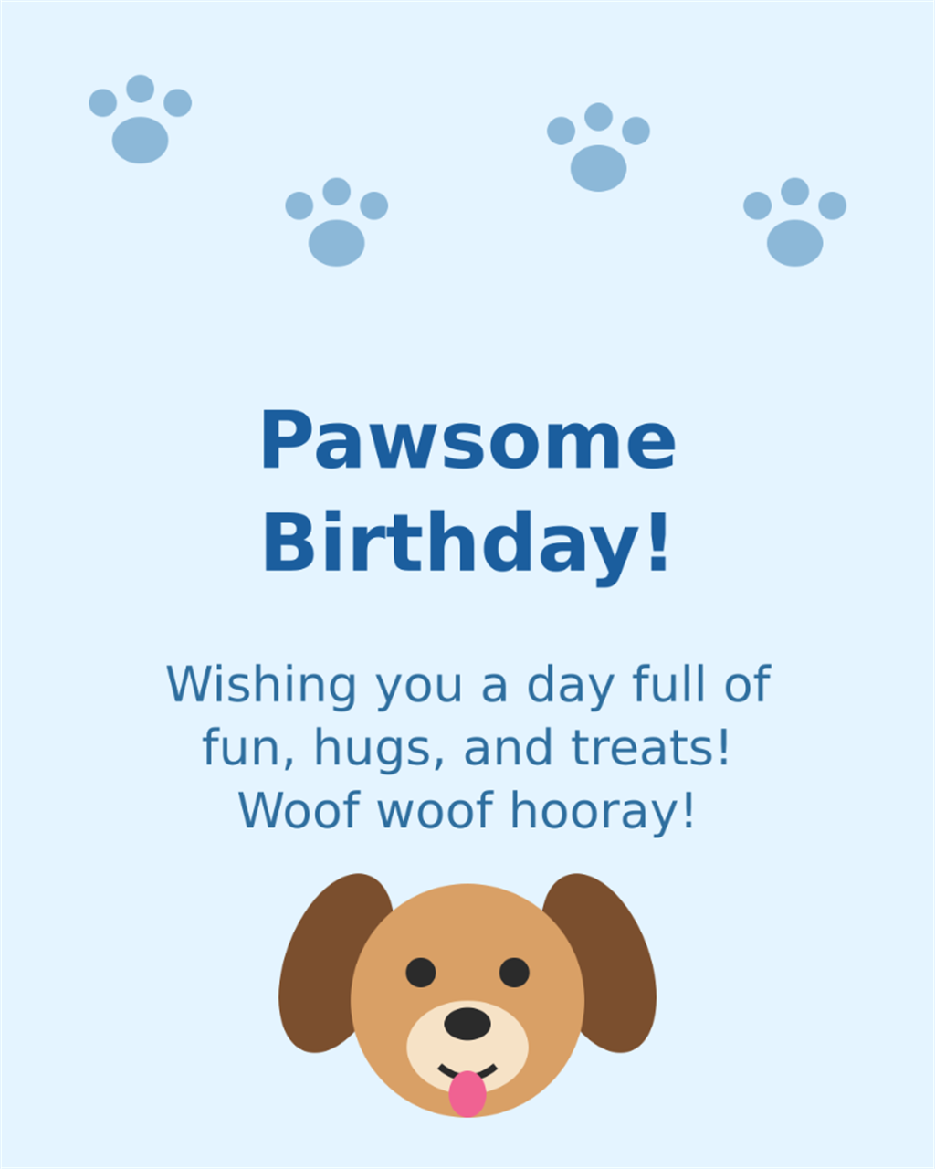 Puppy dog face and paws kids birthday card - Pawsome birthday fun hugs and treats woof woof hooray
