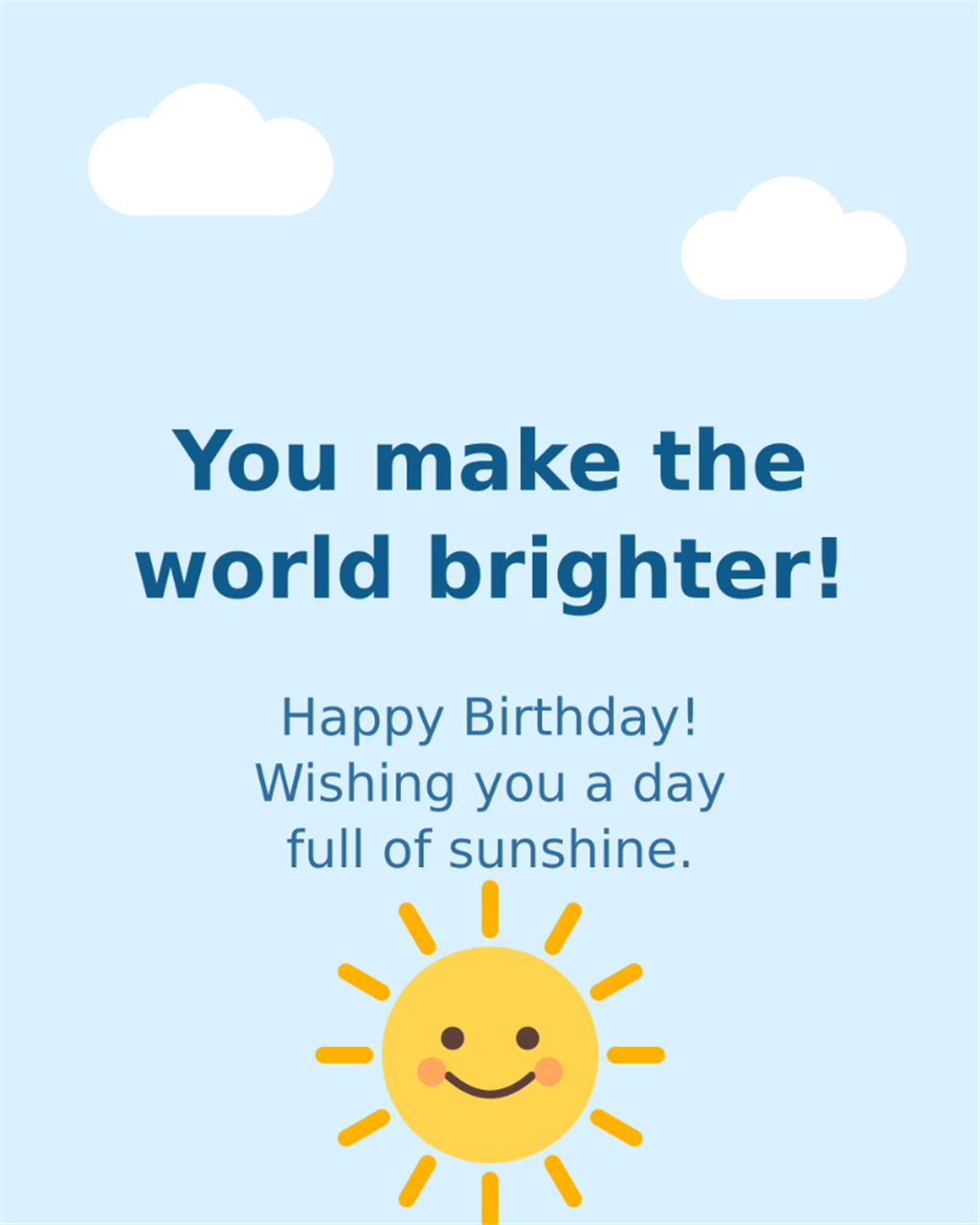 Smiling sunshine and clouds happy birthday card for kids - You make the world brighter full of sunshine