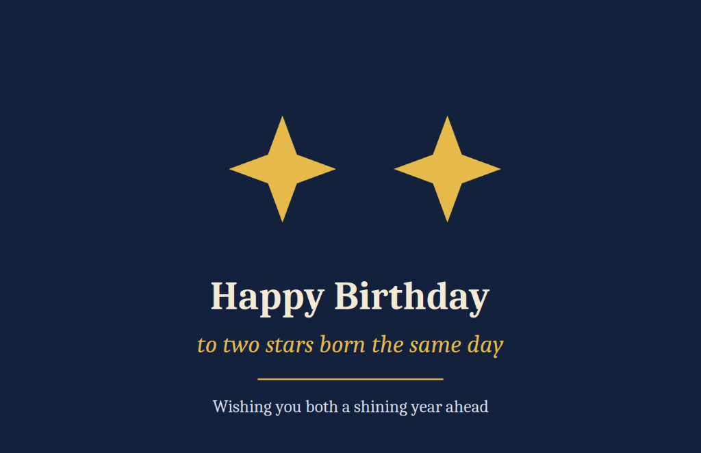 Deep navy blue and twin golden stars Happy Birthday card for twins - To two stars born the same day, wishing you both a shining year ahead