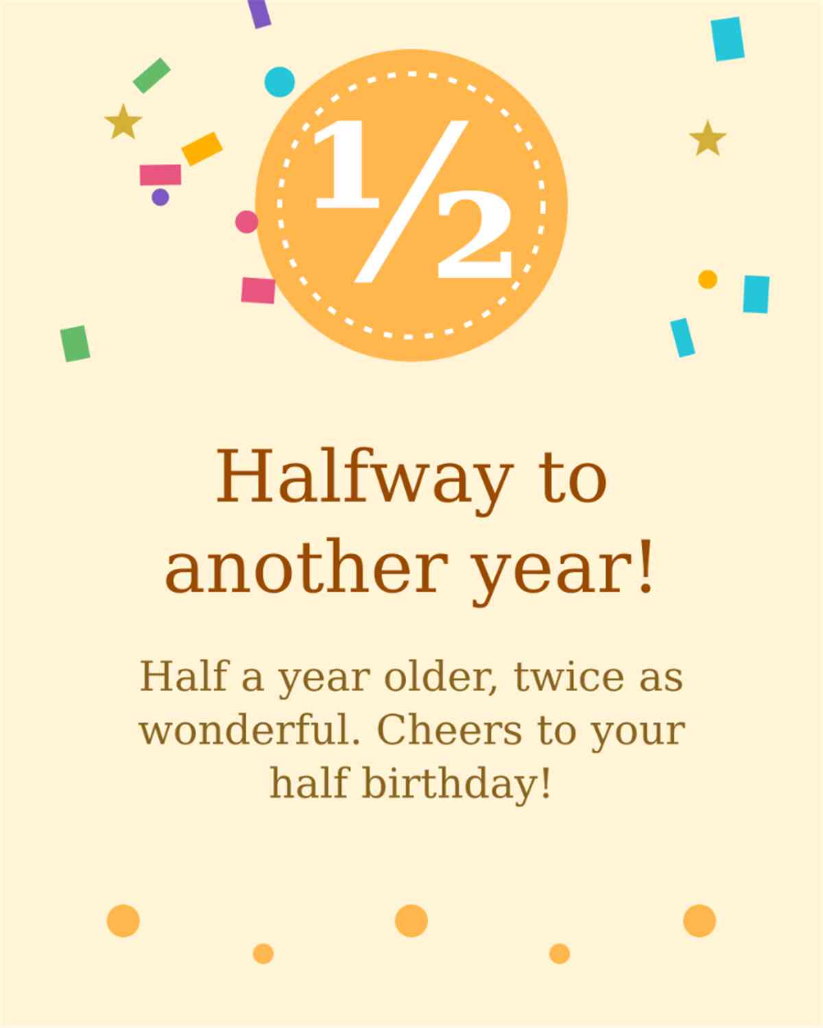 Halfway to another year half a year older twice as wonderful confetti celebration card