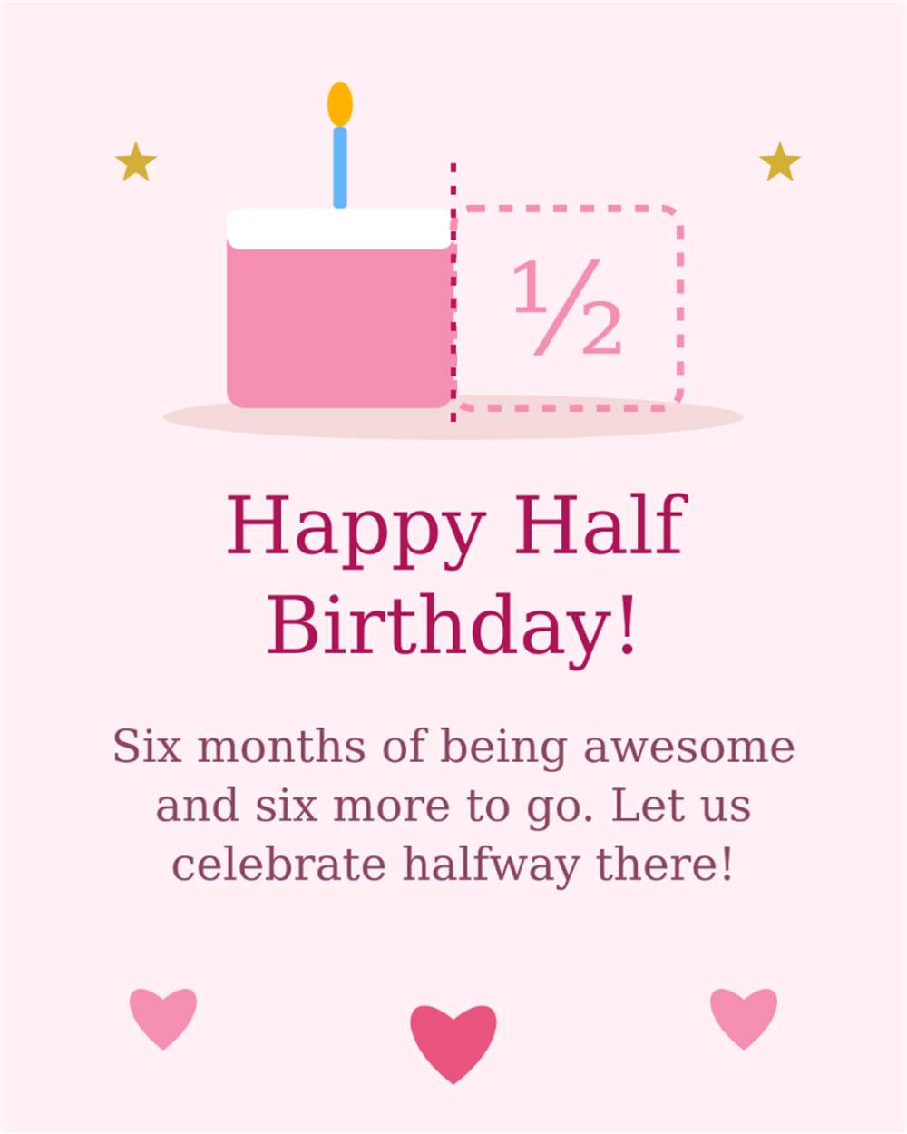 Happy Half Birthday six months of being awesome and six more to go half cake celebration card