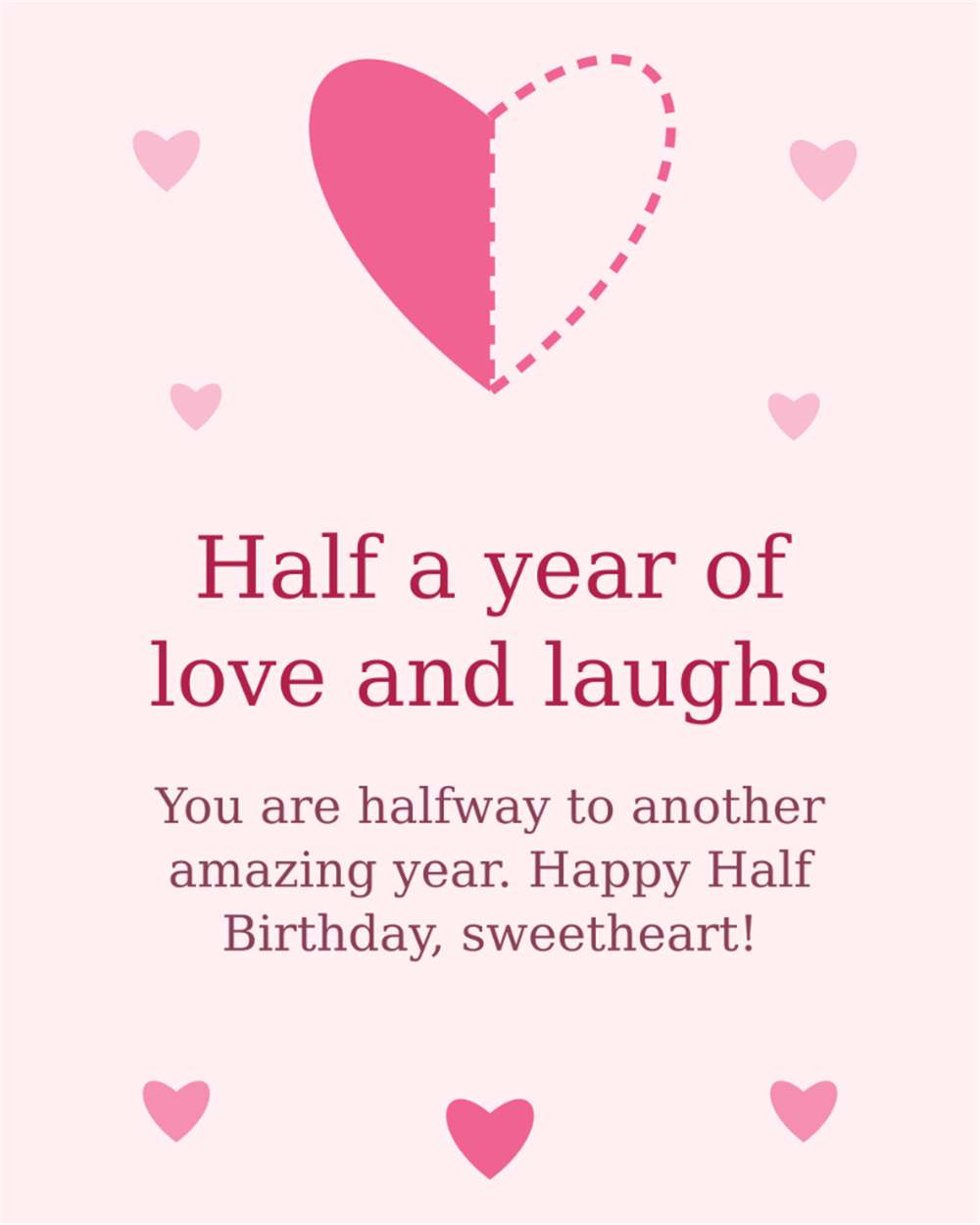 Half a year of love and laughs happy half birthday sweetheart cute heart card